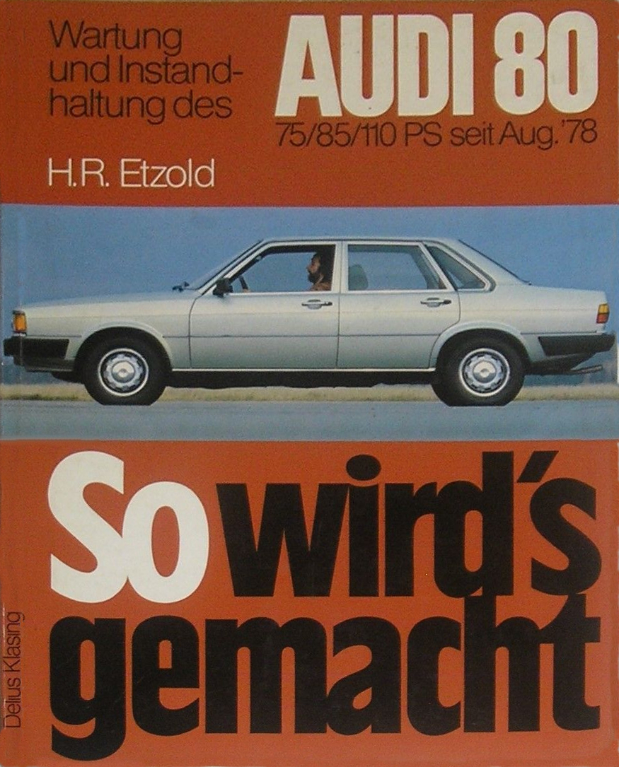  Audi 80/ Avant: ab August '91 / ohne Diesel // Reprint der 2.  Auflage 1999: 9783613014824: Korp, Dieter, Lautenschlager, Thomas: Books